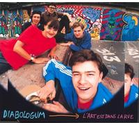 Diabologum - L'Art Est Dans La Rue