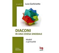 Diaconi in una chiesa sinodale. Modelli e spiritualità (Diaconia)