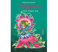 Diaglessa: The Flower, The Wanderer, The King: An epic fantasy journey through power and destiny