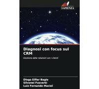 Diagnosi con focus sul CRM: Gestione delle relazioni con i clienti