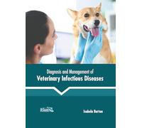 Diagnosis and Management of Veterinary Infectious Diseases