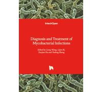 Diagnosis and Treatment of Mycobacterial Infections