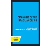 Diagnosis of the Brazilian Crisis