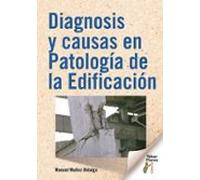 Diagnosis Y Causas En Patología De La Edificación