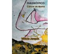 Diagnósito: Cáncer de Mama: Nuestra experiencia familiar