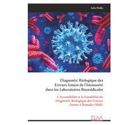Diagnostic Biologique des Erreurs Innées de l’Immunité dans les Laboratoires Biomédicales: L’Accessibilité et la Faisabilité du Diagnostic Biologique des Erreurs Innées à Bamako (Mali)