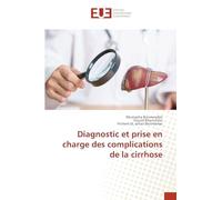 Diagnostic et prise en charge des complications de la cirrhose