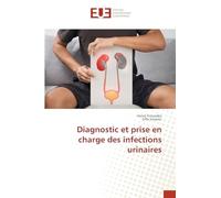Diagnostic et prise en charge des infections urinaires