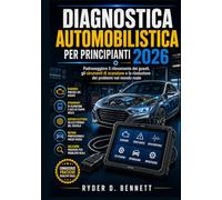 Diagnostica automobilistica per principianti 2026: Padroneggiare il rilevamento dei guasti, gli strumenti di scansione e la risoluzione dei problemi nel mondo reale