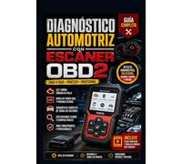 Diagnóstico Automotriz con Escáner OBD2 (Mecanica Automotriz Especializada vol 1)