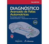 Diagnóstico avanzado de fallas automotrices. Tecnología automotriz: mantenimiento y reparación de vehículos (ARQUITECTURA Y CONSTRUCCION)