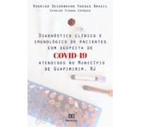 Diagnóstico Clínico E Imunológico De Pacientes Com Suspeita De Covid-1