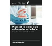 Diagnóstico clínico en la enfermedad periodontal: Diagnóstico de la enfermedad periodontal