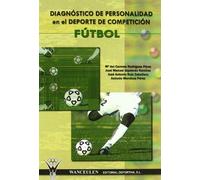 Diagnostico De La Personalidad En El Deporte De Competicion: Futbol