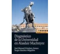 Diagnostico De La Universidad En Alasdair Macintyre