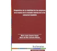 Diagnóstico De La Viabilidad De Las Empresas En El Marco De La Reciente Reforma De La Ley Concursal Española.