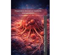 Diagnóstico del cáncer mediante biomarcadores