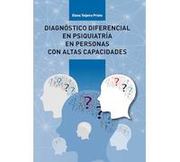 DIAGNÓSTICO DIFERENCIAL EN PSIQUIATRÍA EN PERSONAS CON ALTAS CAPACIDADES