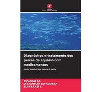 Diagnóstico e tratamento dos peixes de aquário com medicamentos: Apoios terapêuticos e sistema de saúde