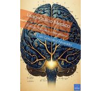 Diagnóstico Médico: Enfoque Filosófico y Matemático