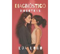 Diagnostico: Nosotras (Entre nosotras)