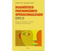 Diagnóstico Psicodinámico Operacionalizado (OPD2): Manual para el diagnóstico, indicación y planificación de la psicoterapia (SIN COLECCION)