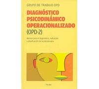 Diagnostico psicodinamico operacionalizado (OPD-2) : manual para el diagnostico, indicacion y planificacion de la psicoterapia (Spanish Edition) by Cierpka (2008-09-01)