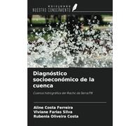 Diagnóstico socioeconómico de la cuenca: Cuenca hidrográfica del Riacho da Serra/PB