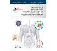 Diagnóstico y monitorización inmunofenotípica de las neoplasias leucocitarias: Sociedad Española de Inmunología