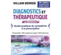 Diagnostics et thérapeutique: Du symptôme à la prescription