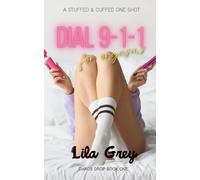 Dial 911 For Orgasms: A Stuffed & Cuffed One Shot (Chaos Drops: A Smutty One-Shot Series)
