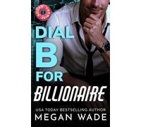 Dial B for Billionaire: a BBW billionaire romance: 1 (Curves & Capital)