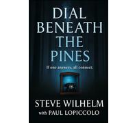 Dial Beneath the Pines