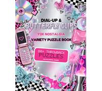 Dial-Up & Butterfly Clips: A Y2K Nostalgia Variety Puzzle Book for Millennial Women