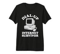 Dial-Up Internet Survivor - Novedad sarcástica Divertida Camiseta Premium