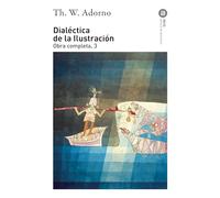Dialectica De La Ilustracion (obra Completa 3)