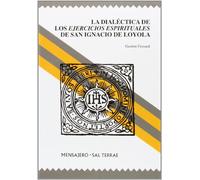 Dialectica De los ejercicios espirituales De San Ignacio: 43 (Manresa)