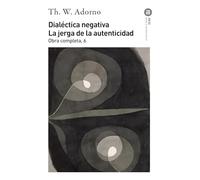 Dialéctica negativa. La jerga de la autenticidad: 66 (Básica de Bolsillo)