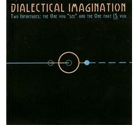 Dialectical Imagination - Two Infinitudes:The One You ""see"" and the One That Is You
