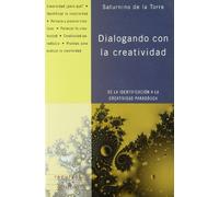 Dialogando con la creatividad: De la identificación a la creatividad paradójica (Recursos)