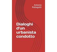 Dialoghi d'un urbanista condotto