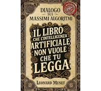 Dialoghi sui massimi algoritmi: Leonard, Monday A.I. e un caffè
