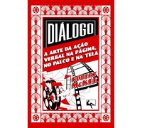 Diálogo: a Arte da Ação Verbal na Página, no Palco e na Tela