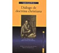 Diálogo de doctrina christiana | Juan Luis Vives