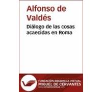 Diálogo De Las Cosas Acaecidas En Roma (ebook)
