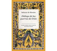 Diálogo de las guerras de Orán (Bibliófilos de la amistad)