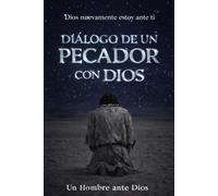 Diálogo de un Pecador con Dios