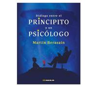 DIALOGO ENTRE EL PRINCIPITO Y UN PSICOLOGO