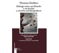 Diálogo entre un filósofo y un jurista y escritos autobiográficos: Notes on the controversy between Hobbes and English jurists (Clásicos - Clásicos del Pensamiento)