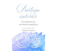 Diálogo Interior: Un cuaderno de escritura terapéutica